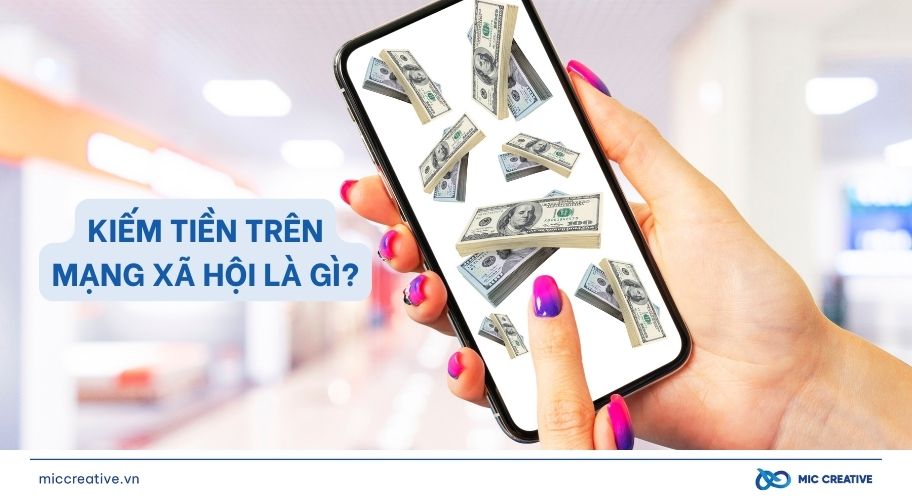 Giới thiệu về kiếm tiền trên mạng xã hội